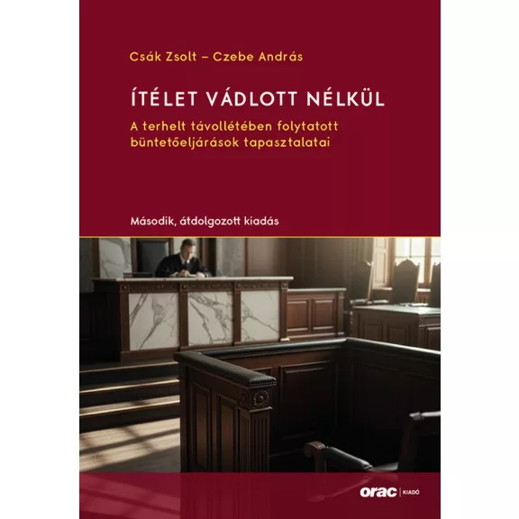 Ítélet vádlott nélkül - Második, átdolgozott kiadás Ítélet vádlott nélkül - Második, átdolgozott kiadás