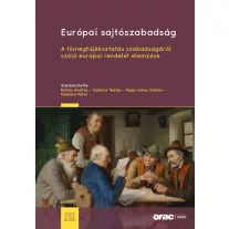   Európai sajtószabadság - A tömegtájékoztatás szabadságáról szóló európai rendele