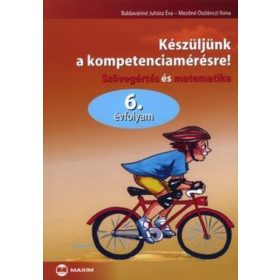   Készüljünk a kompetenciamérésre! - Szövegértés és matematika 6. évfolyam