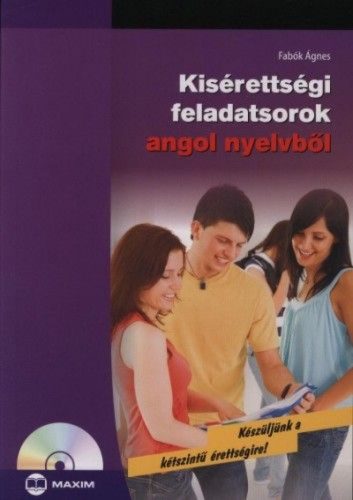 Kisérettségi feladatsorok angol nyelvből (CD melléklettel)