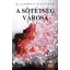 A sötétség városa - kemény