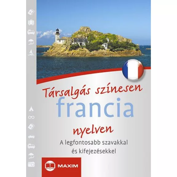 Társalgás színesen francia nyelven Társalgás színesen francia nyelven