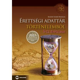 Érettségi adattár történelemből, 9-12. évfolyam - 2017-től érvényes