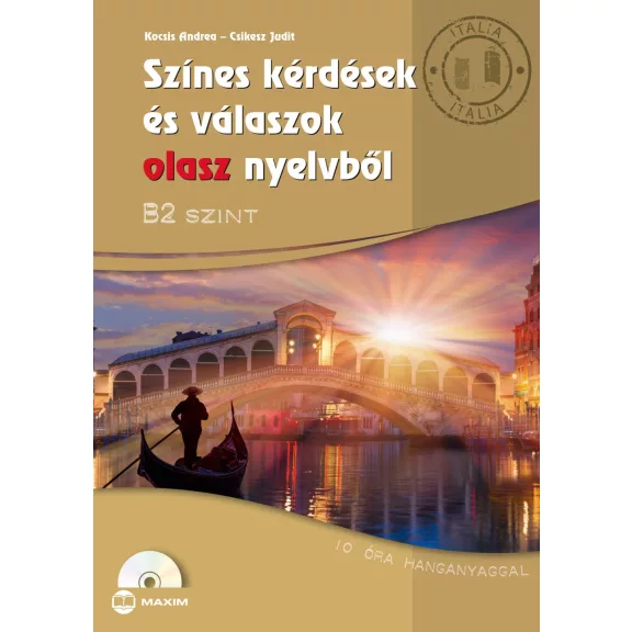 Színes kérdések és válaszok olasz nyelvből - B2 szint (cd melléklettel) Színes kérdések és válaszok olasz nyelvből - B2 szint (cd melléklettel)