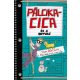Pálcikacica és a betörő