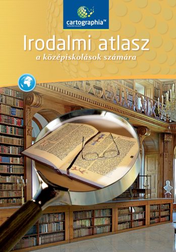 Irodalmi atlasz a középiskolások számára (CR-0152)