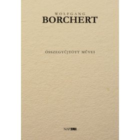 Wolfgang Borchert összegyűjtött művei