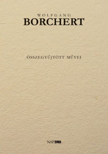 Wolfgang Borchert összegyűjtött művei