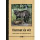 Harmat és vér - Erdélyi magyar írók vadászelbeszélései