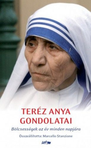 Teréz anya gondolatai - Bölcsességek az év minden napjára