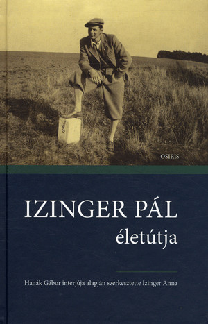 Izinger Pál életútja