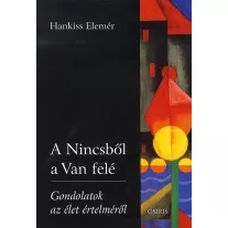 A Nincsből a Van felé