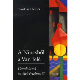 A Nincsből a Van felé