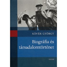 Biográfia és társadalomtörténet