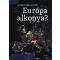 Európa alkonya?