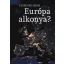 Európa alkonya?
