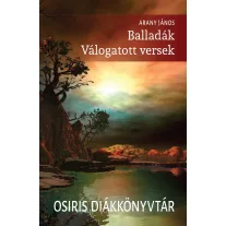 Balladák - Válogatott versek - Osiris diákkönyvtár