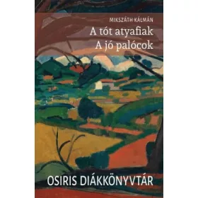 A tót atyafiak - A jó palócok