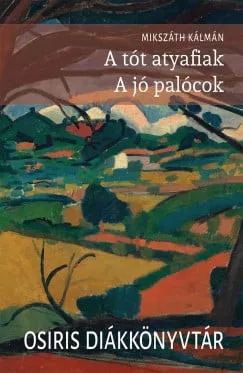 A tót atyafiak - A jó palócok