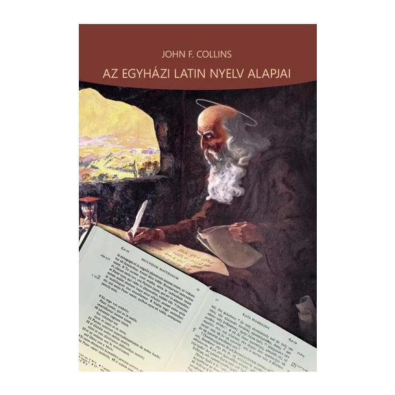 Az egyházi latin nyelv alapjai Az egyházi latin nyelv alapjai