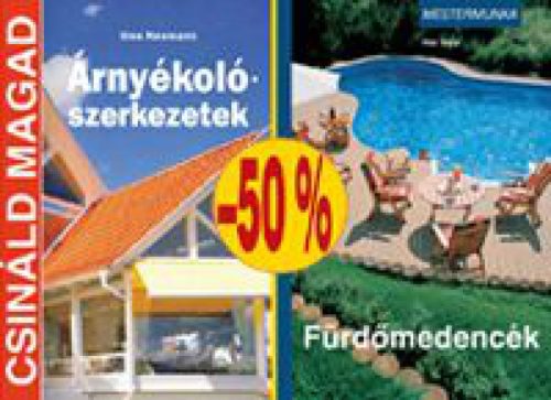 Árnyékolószerkezetek+Fürdőmedencék akciós csomag