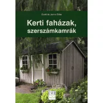 Kerti faházak, szerszámkamrák