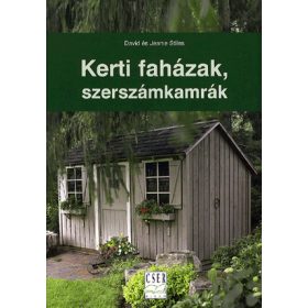 Kerti faházak, szerszámkamrák