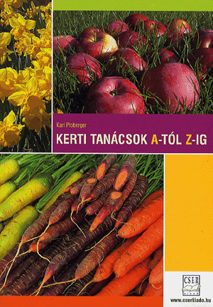 Kerti tanácsok A-tól Z-ig