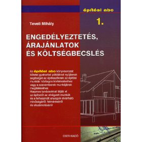 Engedélyeztetés, árajánlatok és költségbecslés