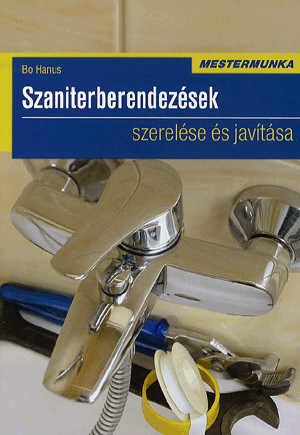 Szaniterberendezések szerelése és javítása
