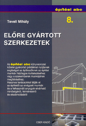 Előre gyártott szerkezetek