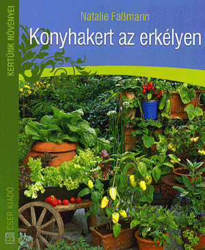 Konyhakert az erkélyen 2. kiadás