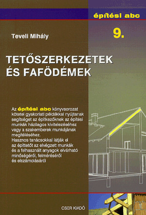 Tetőszerkezetek és fafödémek