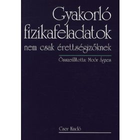Gyakorló fizikafeladatok nem csak érettségizőknek