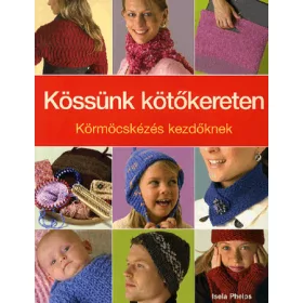 Kössünk kötőkereten
