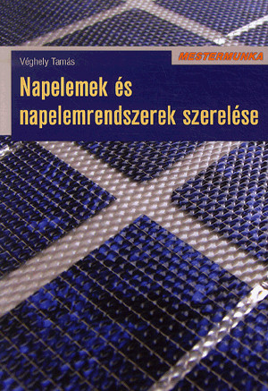Napelemek és napelemrendszerek szerelése
