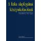 A fizika alapfogalmai középiskolásoknak - 2., bővített kiadás