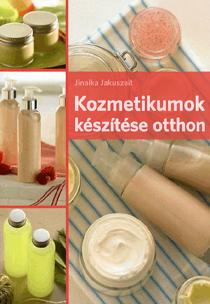 Kozmetikumok készítése otthon