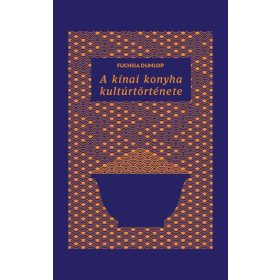 A kínai konyha kultúrtörténete