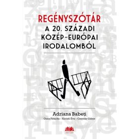 Regényszótár a 20. századi közép-európai irodalomból