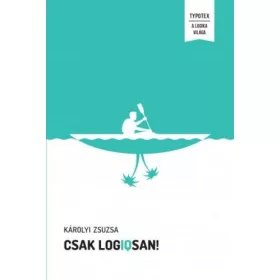   Csak logIQsan! - Játékos logikai feladványok minden korosztálynak