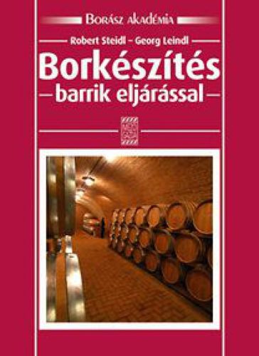 Borkészítés barrik eljárással