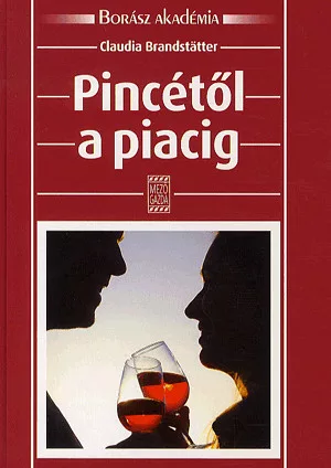 Pincétől a piacig