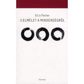 3 elmélet a mindenségről