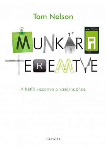 Munkára teremtve