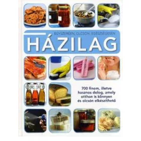 Egyszerűen, olcsón, egészségesen házilag