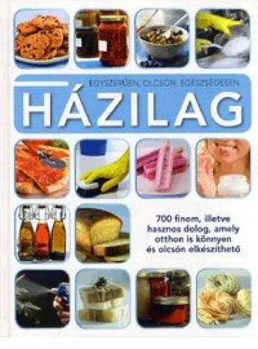 Egyszerűen, olcsón, egészségesen házilag