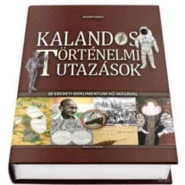 Kalandos történelmi utazások