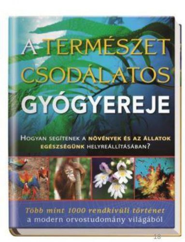 A természet csodálatos gyógyítóereje