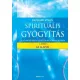 Spirituális gyógyítás I.